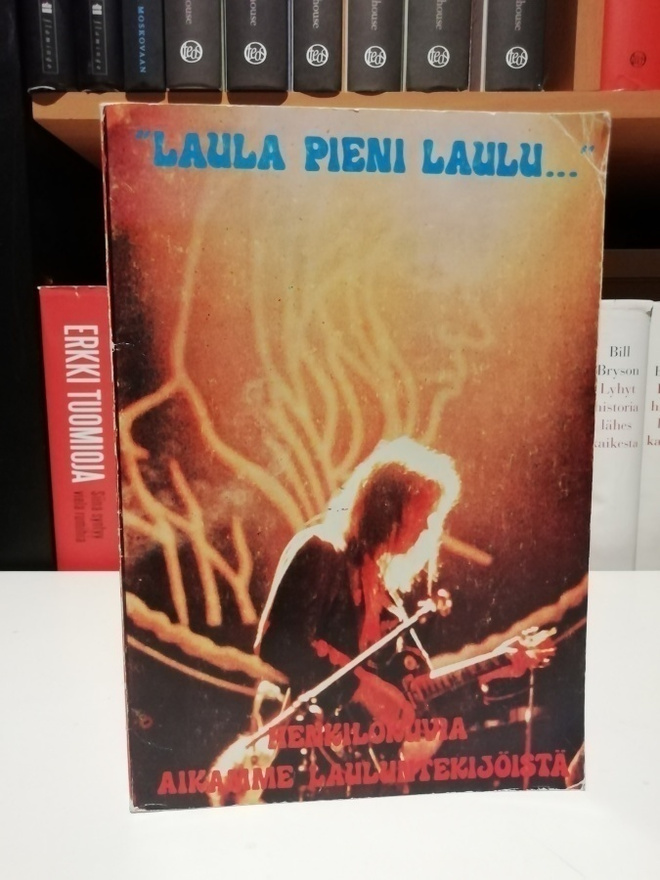 "Laula pieni laulu..." - Henkilökuvia lauluntekijöistä 1.p.