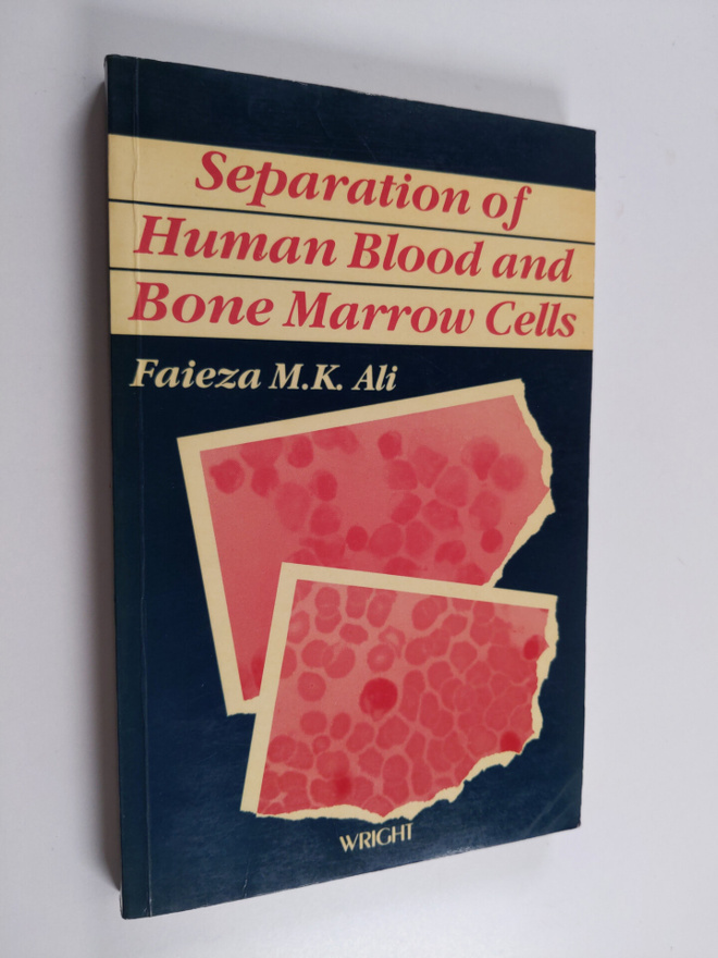 Faieza M. K. Ali : Separation of Human Blood and Bone Mar...