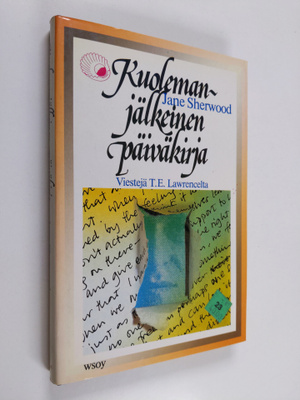 Jane Sherwood : Kuolemanjälkeinen päiväkirja : viestejä T...