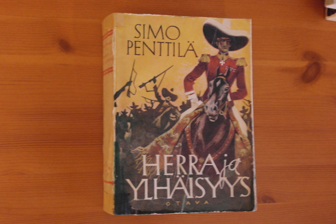 Simo Penttilä:Herra ja ylhäisyys.1.P.1945.Nid.