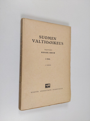 Rafael Erich : Suomen valtio-oikeus : 1 osa, 2. nidos