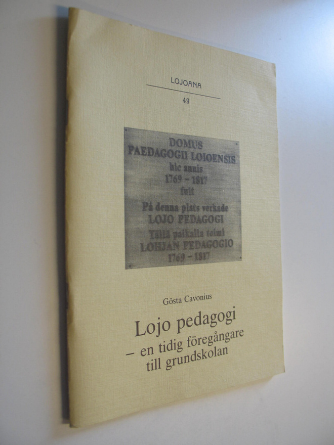 Gösta Cavonius : Lojo pedagogi - en tidig föregångare til...