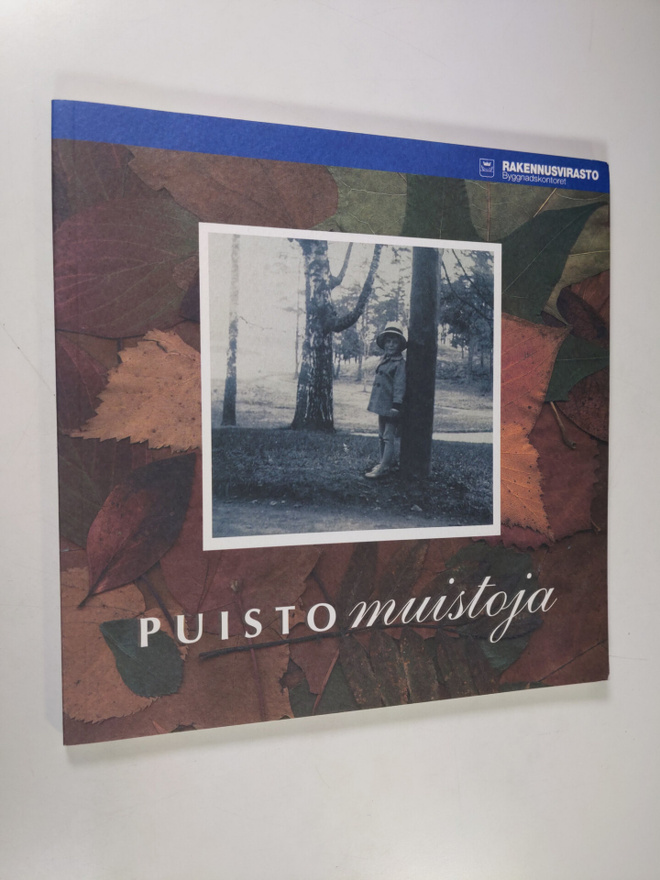Puistomuistoja : tarinoita Helsingin puistoista 1920-1970