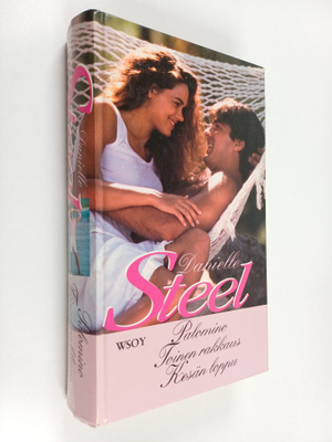 Danielle Steel : Palomino ; Toinen rakkaus ; Kesän loppu