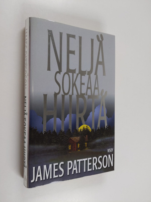 James Patterson : Neljä sokeaa hiirtä