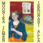 Moonika Ilmén • Ikkunasi Alla CD-Single - pikkukuva 1