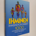Ihminen : ihmiskehon ihmeet : 1000 kysymystä ja vastausta... - pikkukuva 1