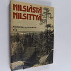 Maria (toim.) Hakokorpi-Jumppanen : Nilsiästä nilsittyä :... - pikkukuva 1
