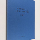 Koulu ja menneisyys XXIV : Suomen kouluhistoriallisen seu... - pikkukuva 1