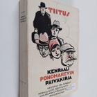 Tiitus : Kenraali Ponomarevin päiväkirja : kertomus hra K... - pikkukuva 1