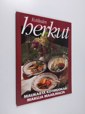 Inga Aaltonen : Kotilieden herkut : maukasta kotiruokaa j...