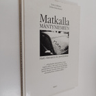 Lasse Lehtinen : Matkalla Mäntyniemeen : Martti Ahtisaare... - pikkukuva 1