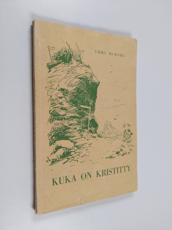 Urho Muroma : Kuka on kristitty