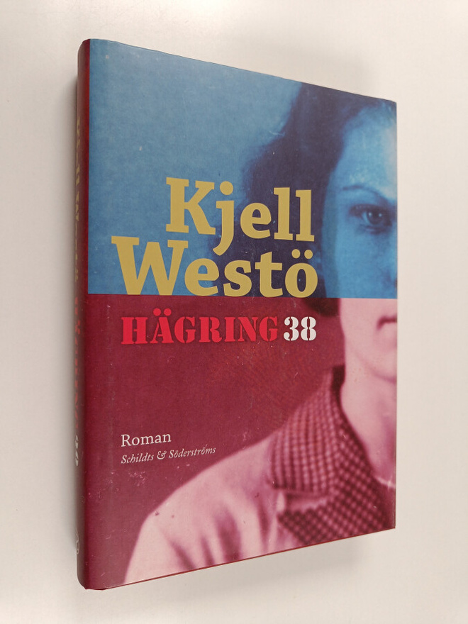 Kjell Westö : Hägring 38 : roman