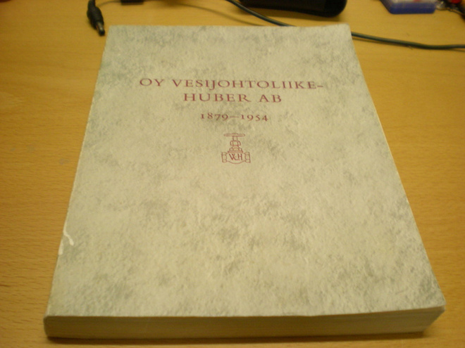 Gunnar Waselius: Oy Vesijohtoliike Huber Ab 1879 - 1954