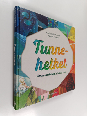 Cristina Nunez Pereira ym. : Tunnehetket : ilman tunteita...