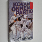 Eero Tuomaala : Kovan onnen partio - pikkukuva 1
