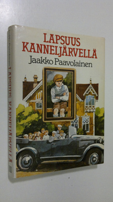 Jaakko Paavolainen : Lapsuus Kanneljärvellä