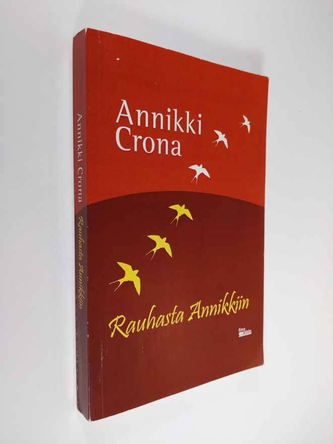 Annikki Crona : Rauhasta Annikkiin