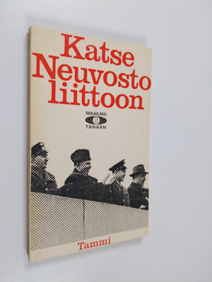 Svante (Toim.) Kuhlberg : Katse Neuvostoliittoon : Neuvos...