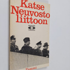 Svante (Toim.) Kuhlberg : Katse Neuvostoliittoon : Neuvos... - pikkukuva 1