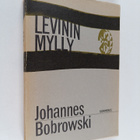 Johannes Bobrowski : Levinin mylly : 34 lausetta isoisästäni - pikkukuva 1