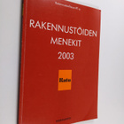 Tarja Mäki : Rakennustöiden menekit 2003 - pikkukuva 1