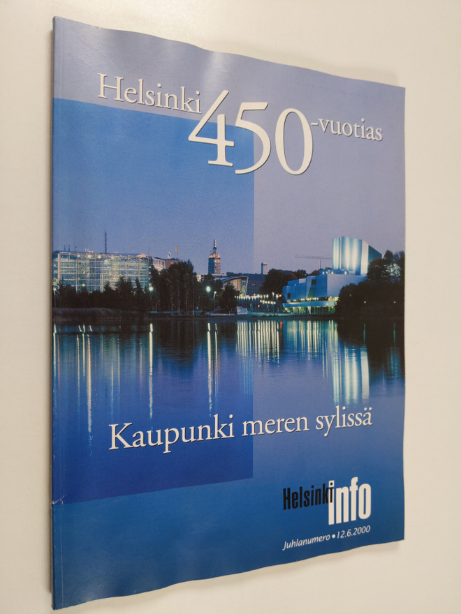 Helsinki 450-vuotias : kaupunki meren sylissä