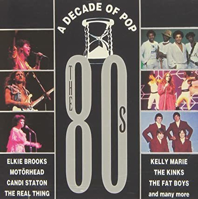 A Decade Of Pop - The 80's (CD) EX+!! Kinks Elkie Brooks