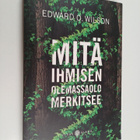 Edward O. Wilson : Mitä ihmisen olemassaolo merkitsee - pikkukuva 1