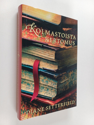 Diane Setterfield : Kolmastoista kertomus