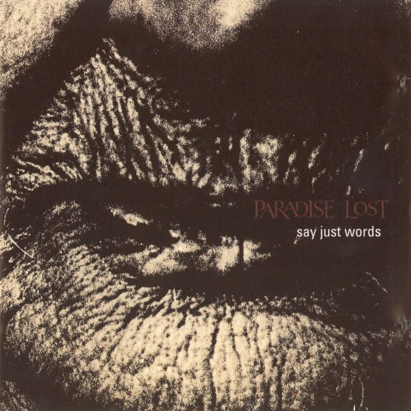 Paradise Lost - Say Just Words (CD) VG+!!