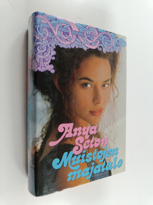 Anya Seton : Muistojen majatalo