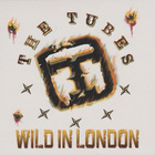THE TUBES:WILD IN LONDON CD - pikkukuva 1