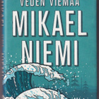 Mikael Niemi: Veden viemää - pikkukuva 1