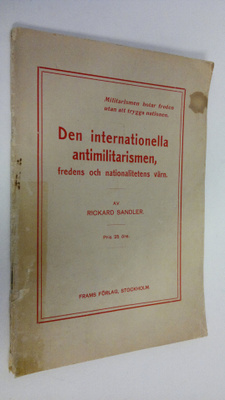 Rickard Sadler : Den internationella antimilitarismen, fr...