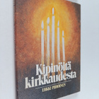 Erkki Piiroinen : Kipinöitä kirkkaudesta : puheita ja esi... - pikkukuva 1