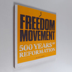 Michael Reeves : Freedom Movement - 500 Years of Reformation - pikkukuva 1