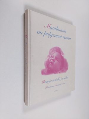 Annamari (toim.) Saure : Maailmaan on puhjennut ruusu : r...