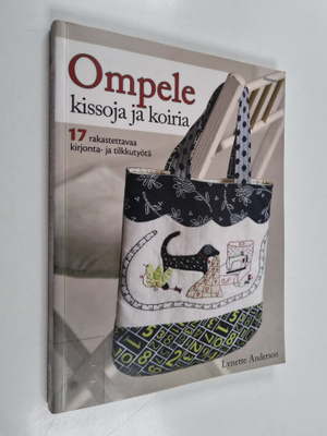 Lynette Anderson : Ompele kissoja ja koiria : 17 rakastet...