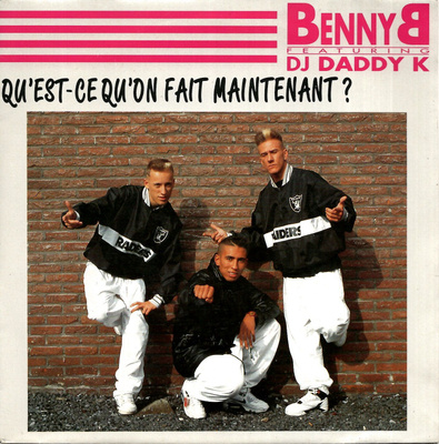 BENNY B featuring DJ DADDY K: Qu'est-Ce Qu'on Fait Main 7"kk