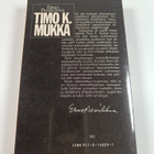 Erno Paasilinna : Timo K. Mukka : Legenda jo eläessään - pikkukuva 2