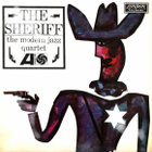 The Modern Jazz Quartet – The Sheriff (UK-1964) - pikkukuva 1