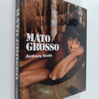 Anthony Smith : Mato grosso : Koskematon maa - pikkukuva 1