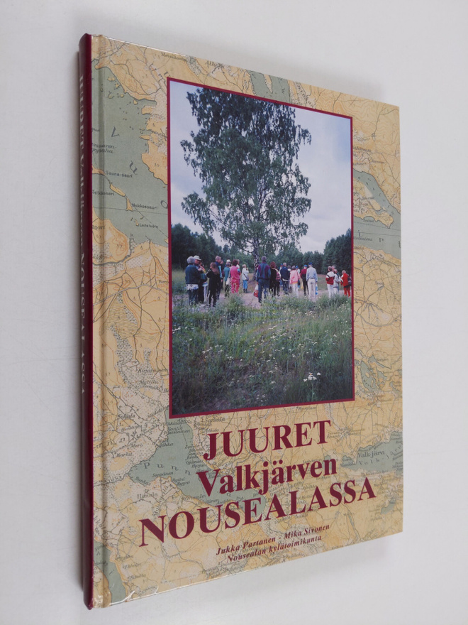 Jukka Partanen : Juuret Valkjärven Nousealassa