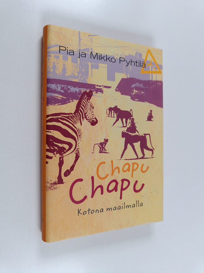 Pia Pyhtilä : Chapu chapu : kotona maailmalla