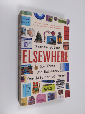 Rosita Boland : Elsewhere - One Woman, One Rucksack, One ...