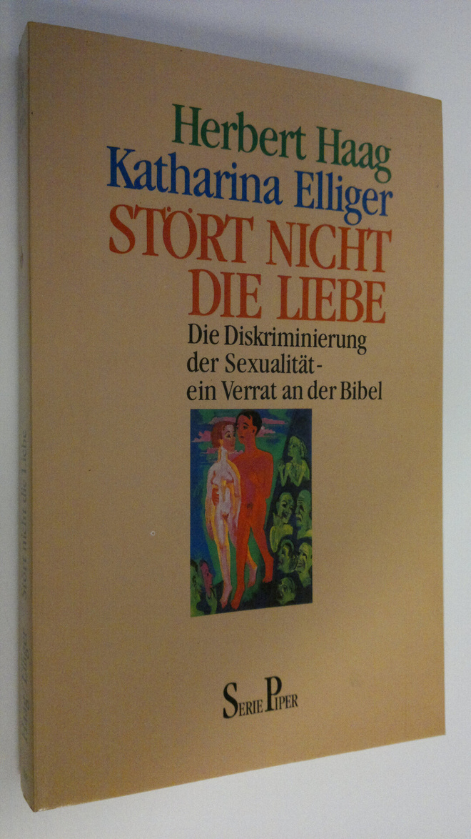 Herbert Haag : Stört Nicht die Liebe : Die Diskriminierun...