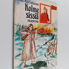 Asko Martinheimo : Kolme sissiä - pikkukuva 1