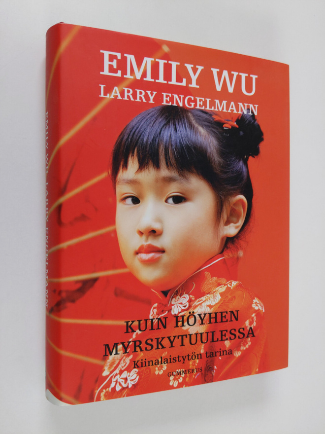 Emily Wu : Kuin höyhen myrskytuulessa : kiinalaistytön ta...